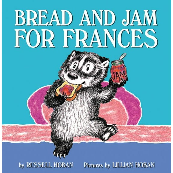 Bread and Jam for Frances by Russell Hoban (Paperback), English