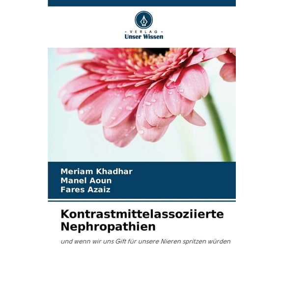 Kontrastmittelassoziierte Nephropathien, (Paperback)