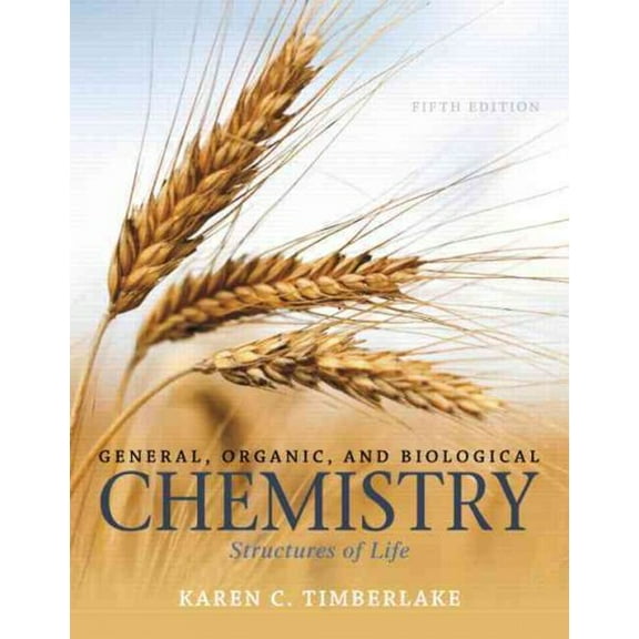 Pre-Owned General, Organic, and Biological Chemistry: Structures of Life (Hardcover) 0321967461 9780321967466