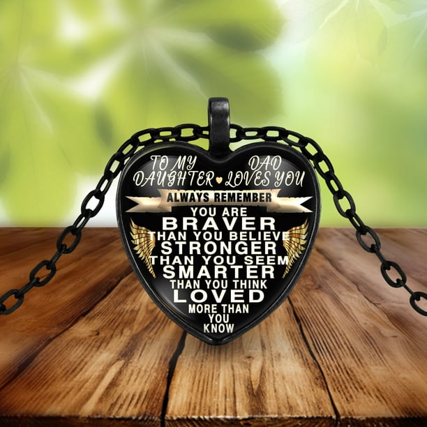 Design Time Gifts And Craft To My Daughter From Dad Always Remember Quote Heart Black Pendant Necklace Walmart Com Walmart Com