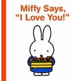 thumbnail image 1 of Pre-Owned Miffy Says, I Love You! (Unknown) 1592261876 9781592261871, 1 of 1