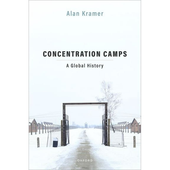 Concentration Camps : A Global History (Hardcover)