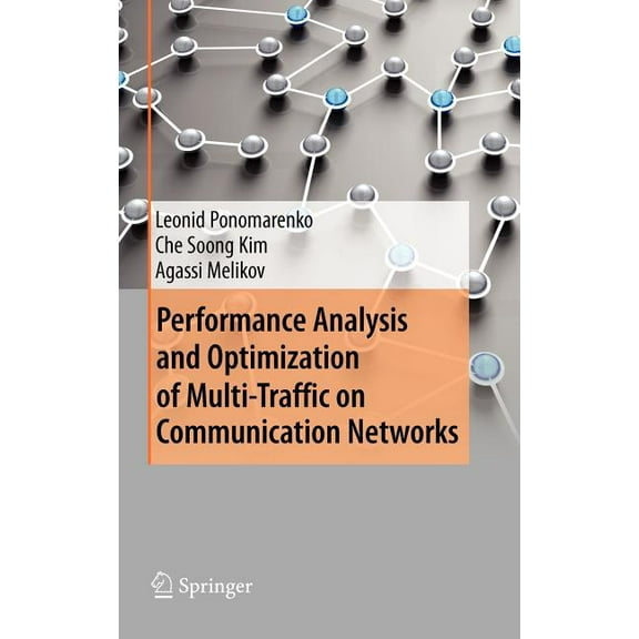 Performance Analysis and Optimization of Multi-Traffic on Communication Networks, (Hardcover)