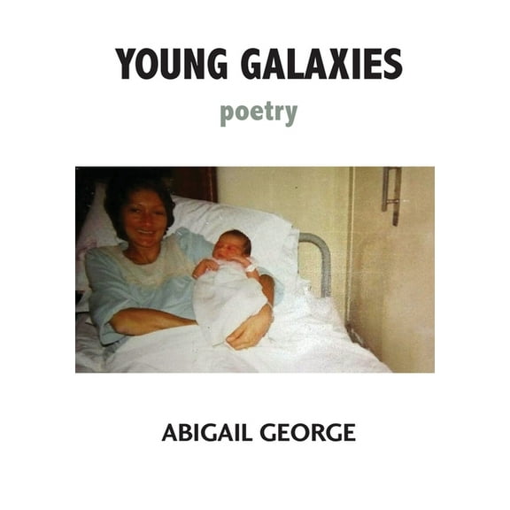 Young Galaxies: Poetry, (Paperback)