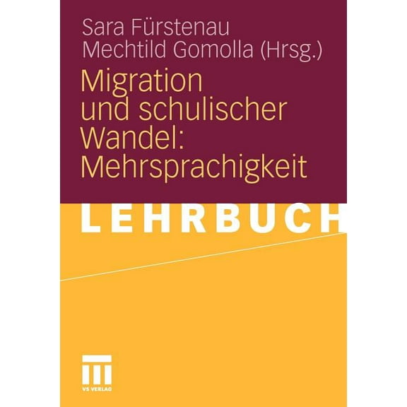 Migration Und Schulischer Wandel: Mehrsprachigkeit, (Paperback)