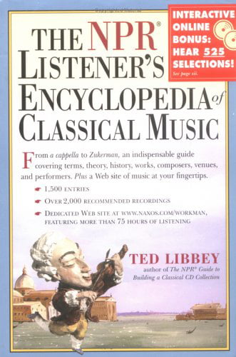 The NPR Listeners Encyclopedia of Classical Music