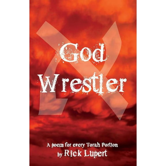 God Wrestler: A poem for every Torah Portion, (Paperback)