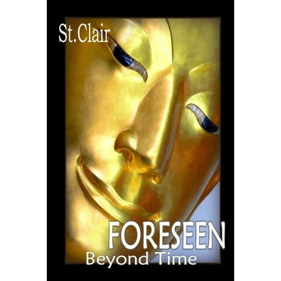 FORESEEN - Beyond Time (Paperback)