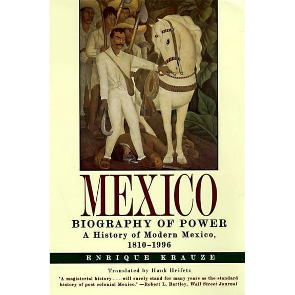 Mexico: Biography of Power, (Paperback)