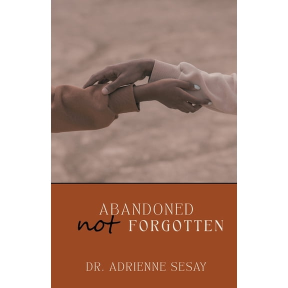Abandoned, But Not Forgotten, (Paperback)