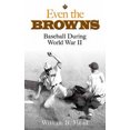 thumbnail image 2 of Even the Browns: Baseball During World War II (Dover Baseball), 2 of 2