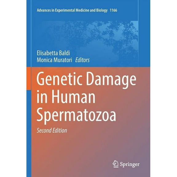 Advances in Experimental Medicine and Bi Genetic Damage in Human Spermatozoa, Book 1166, (Paperback)