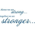 thumbnail image 1 of Blue 39" x 20" Decaltor ALONE WE ARE STRONG TOGETHER Lettering Wall Decal Sticker Sticker D?or Bible Verse Sticker, 1 of 1