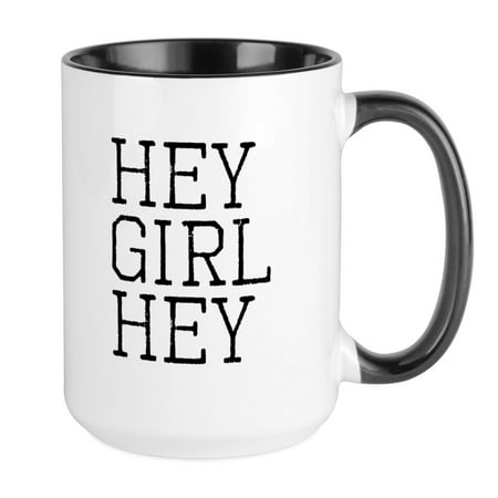 

CafePress - Hey Girl Hey Black Mug - 15 oz Ceramic Large Mug