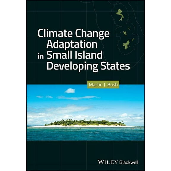 Climate Change Adaptation in Small Island Developing States, (Hardcover)