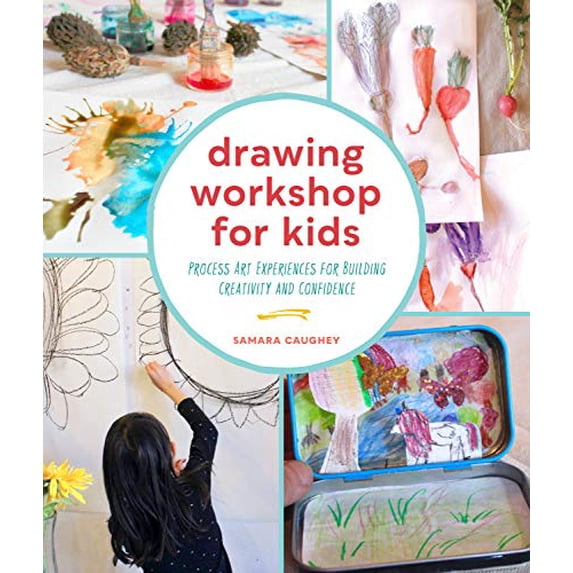 Pre-Owned Drawing Workshop for Kids: Process Art Experiences for Building Creativity and Confidence (Paperback) 1631599437 9781631599439
