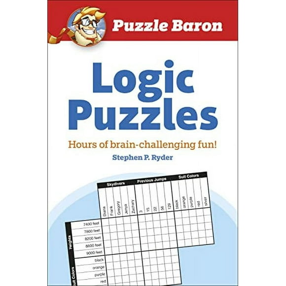 Puzzle Baron's Logic Puzzles: Hours of Brain-Challenging Fun!