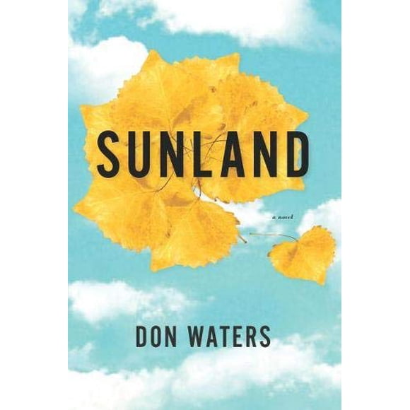 Sunland: A Novel (West Word Fiction)