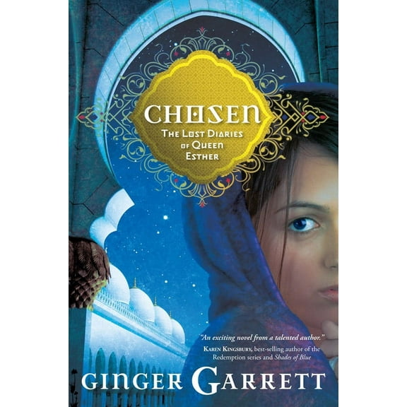 Lost Loves of the Bible: Chosen : The Lost Diaries of Queen Esther (Paperback)