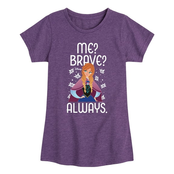 Frozen - Winter - Me? Brave? Always. - Toddler & Youth Girls Short Sleeve Graphic T-Shirt