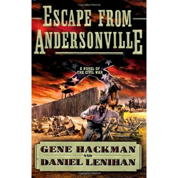 Pre-Owned Escape from Andersonville : A Novel of the Civil War (Hardcover) 9780312363734
