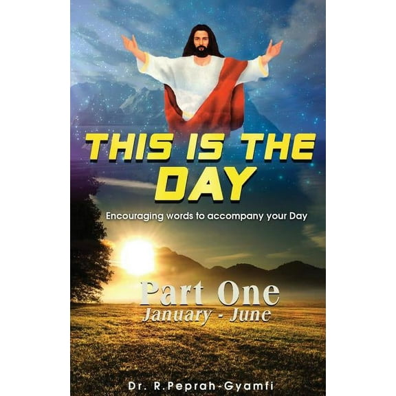 This Is the Day: Encouraging Words to Accompay Your Day (Paperback)