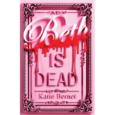 Beth Is Dead (Hardcover)