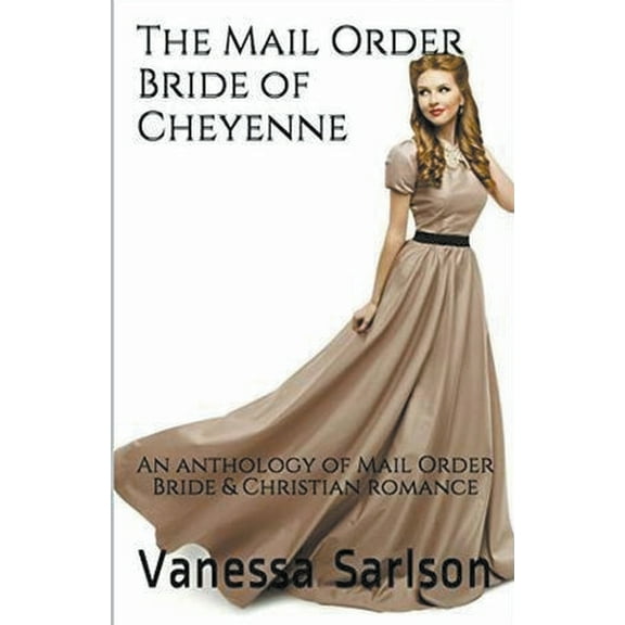 The Mail Order Bride of Cheyenne, (Paperback)