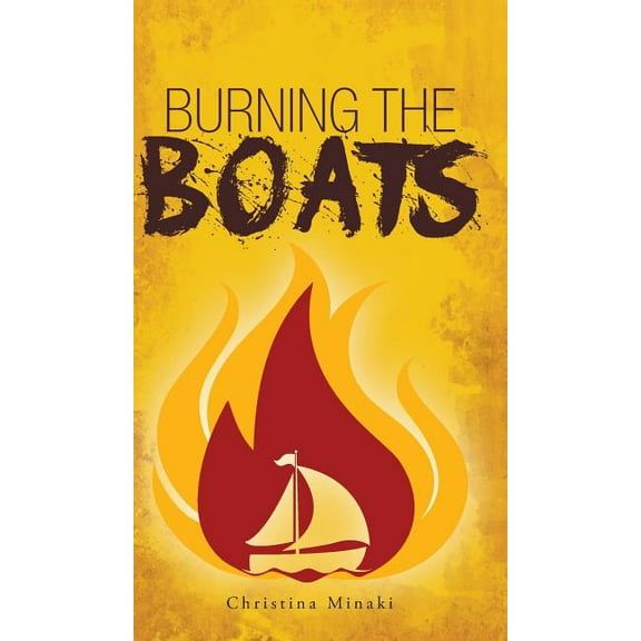Burning the Boats, (Hardcover)