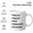 thumbnail image 2 of To Do List Funny Coffee Mug Christmas Gift for Friends, Gag Present for Parents for Birthday Gift,11oz Novelty Coffee Ceramic Mug White for Men and Women, 2 of 6