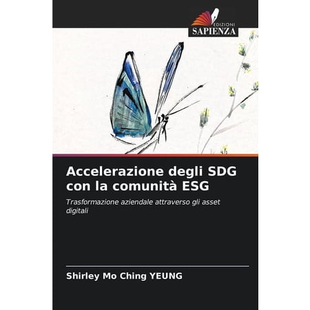 Accelerazione degli SDG con la comunità ESG (Paperback)