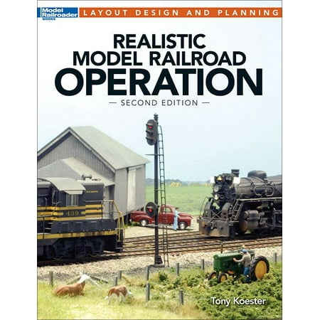 Layout Design and Planning: Realistic Model Railroad Operation, Second Edition (Best Model Railroad Layouts)