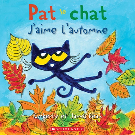 Pre-Owned Pat Le Chat: j'Aime l'Automne (Paperback) by Kimberly Dean