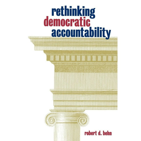 Rethinking Democratic Accountability (Paperback)
