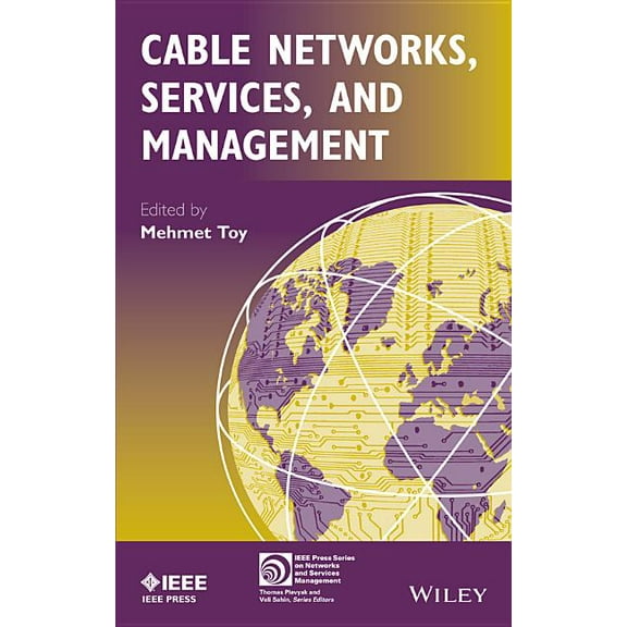 IEEE Press Network and Service Managemen Cable Networks, Services, and Management, (Hardcover)