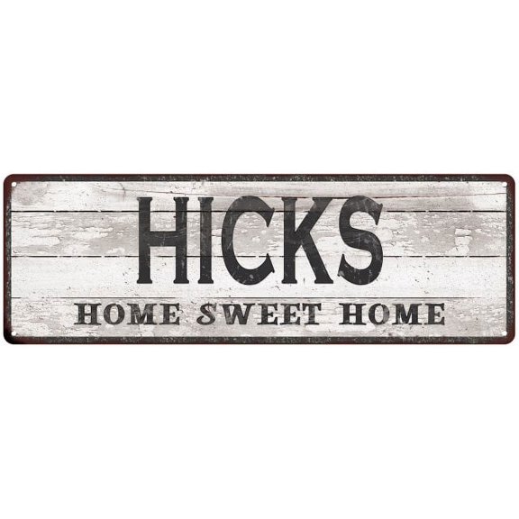HICKS Home Sweet Home Country Look Gift 6x18 Metal Sig 206180045186