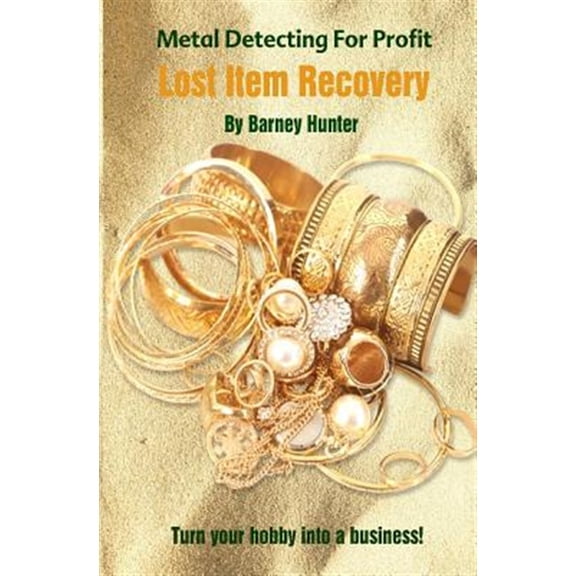 Pre-Owned Metal Detecting For Profit - Lost Item Recovery, (Paperback)