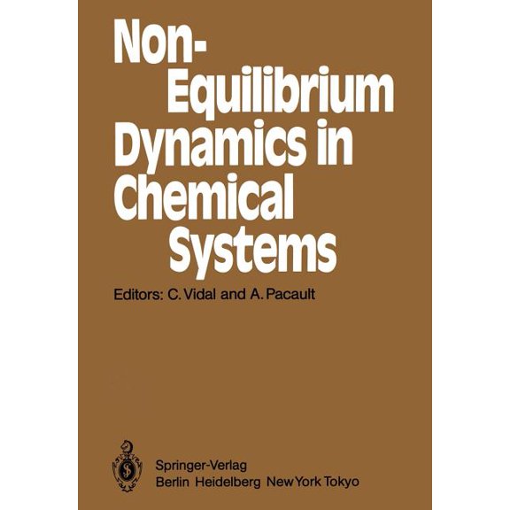 Springer Synergetics Non-Equilibrium Dynamics in Chemical Systems: Proceedings of the International Symposium, Bordeaux, France, September 3-, Book 27, (Paperback)