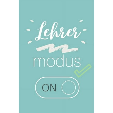 Lehrer Modus on : A5 KARIERT Geschenkidee für Lehrer Erzieher - Abschiedsgeschenk Grundschule - Klassengeschenk - Dankeschön - Lehrer Geschenk - Weihnachten (Paperback)