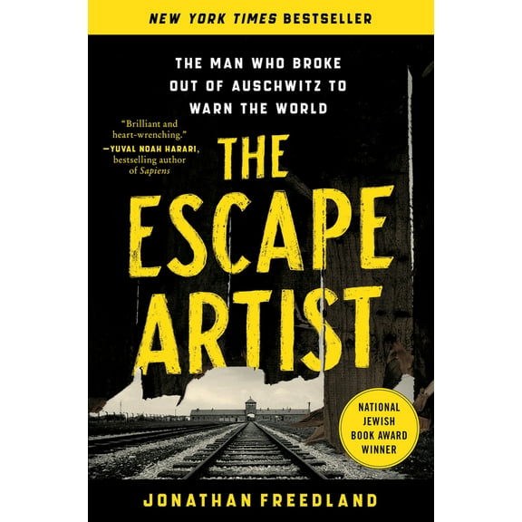 Pre-Owned The Escape Artist: The Man Who Broke Out of Auschwitz to Warn the World (Paperback) 0063112361 9780063112360