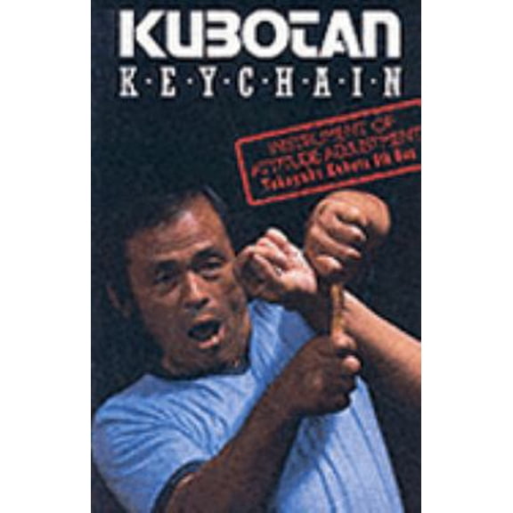 Pre-Owned Kubotan Keychain: Instrument of Attitude Adjustment (Paperback) 0946062099 9780946062096