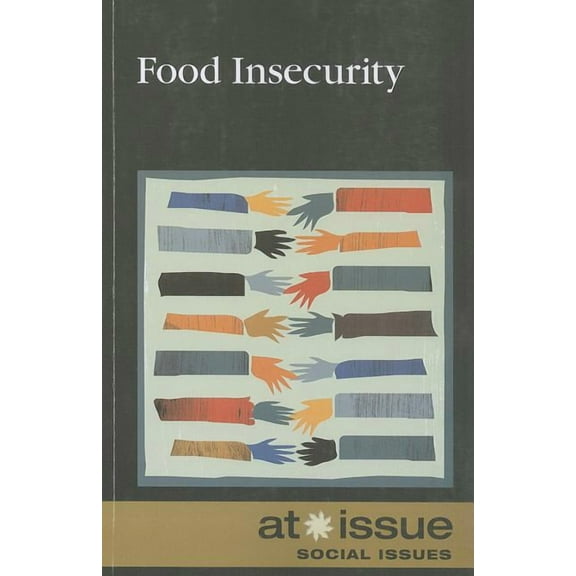 At Issue Food Insecurity, (Paperback)