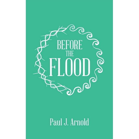Before the Flood, (Hardcover)
