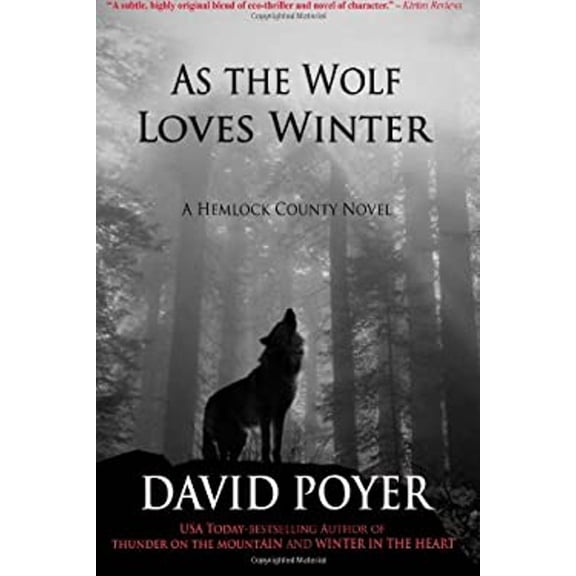 Pre-Owned As The Wolf Loves Winter (Paperback) 1937997405 9781937997403