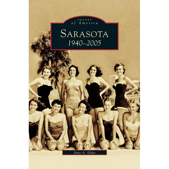 Sarasota: 1940-2005 (Hardcover)