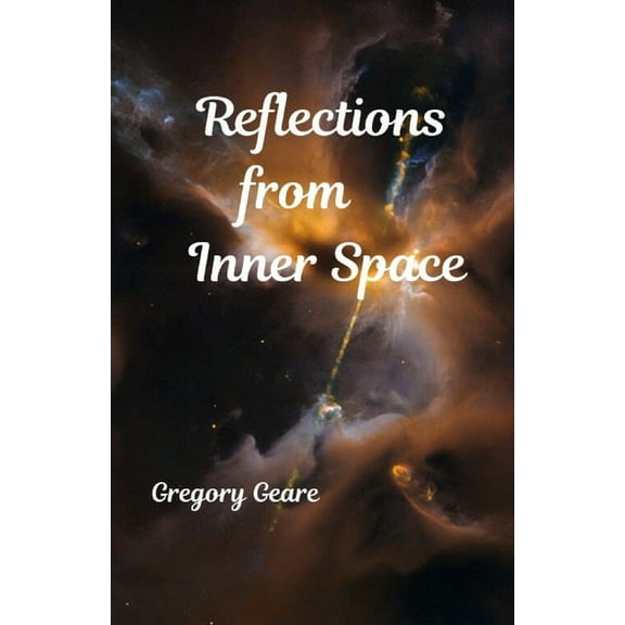 Reflections From Inner Space, (Paperback)