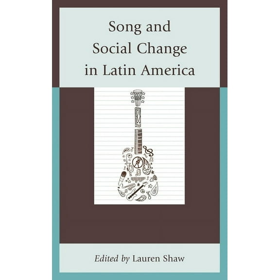 Song and Social Change in Latin America, (Paperback)