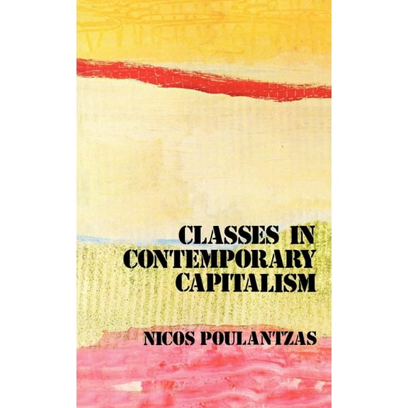Classes in Contemporary Capitalism, (Paperback)