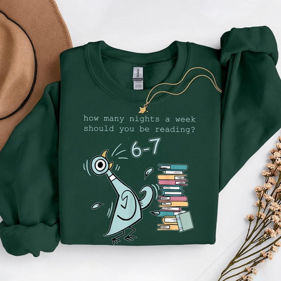 Teacher 6-7 How Many Nights A Week Should You Be Reading – T-Shirt, Hoodie & Sweatshirt – Education Theme – Teachers &