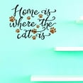 thumbnail image 1 of Custom Decals Home Is Where The Cat Is. Wall Art Size: 18 X 18 Inches Color: Multi, 1 of 1